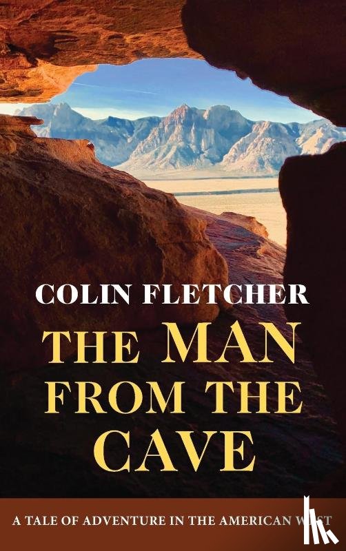 Fletcher, Colin - The Man From the Cave