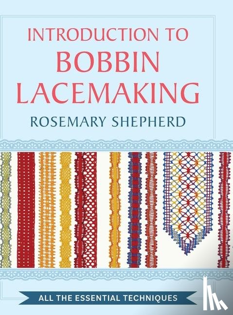 Shepherd, Rosemary - An Introduction to Bobbin Lace Making