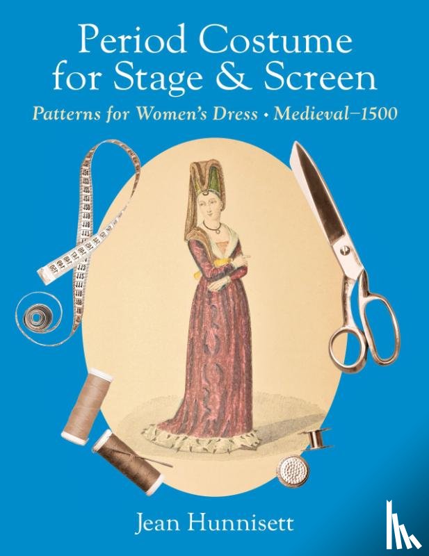 Hunnisett, Jean - Period Costume for Stage & Screen