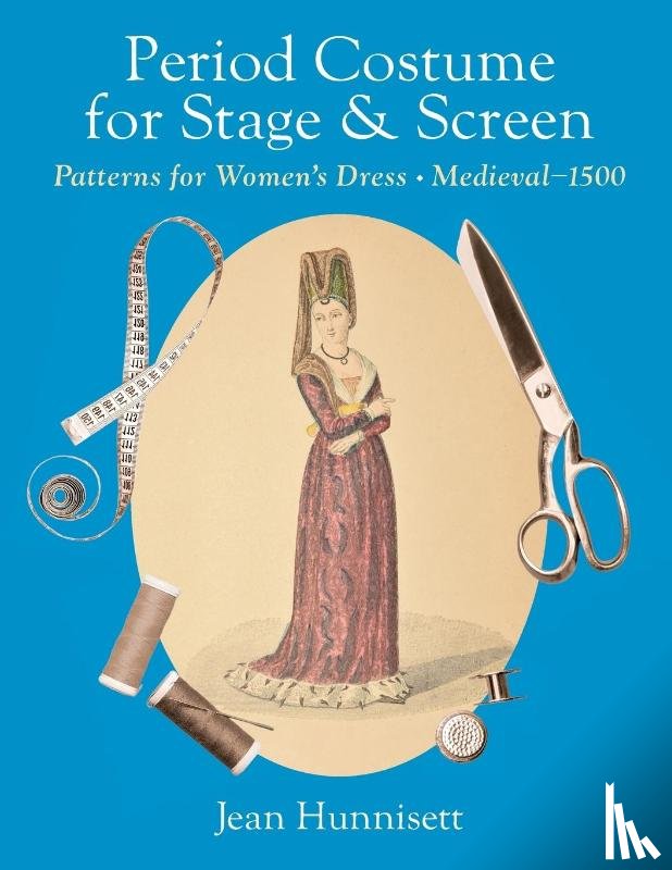 Hunnisett, Jean - Period Costume for Stage & Screen