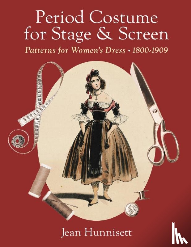 Hunnisett, Jean, Haslam, Janette - Period Costume for Stage & Screen