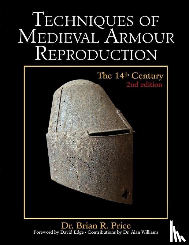 Price, Brian R. - Techniques of Medieval Armour Reproduction