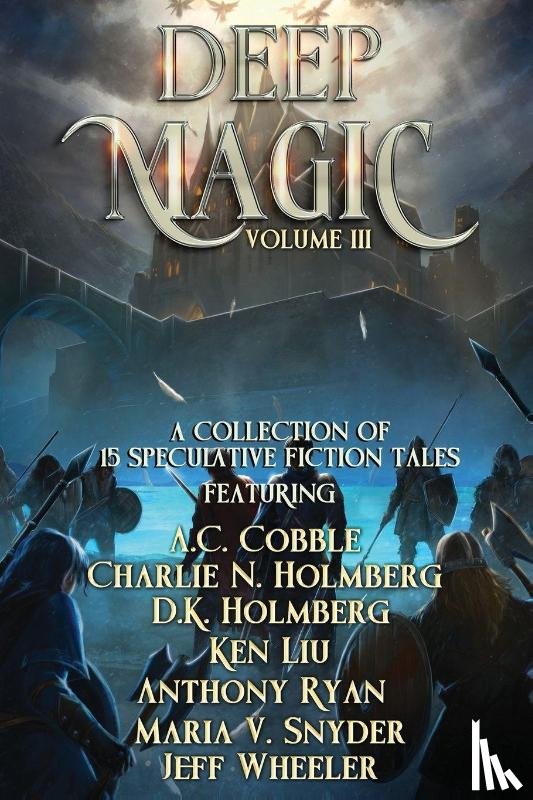Wheeler, Jeff, Holmberg, Charlie N., Liu, Ken - Deep Magic
