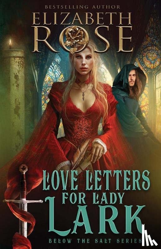 Rose, Elizabeth - Love Letters for Lady Lark
