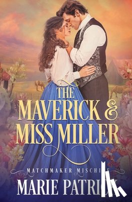Patrick, Marie - The Maverick and Miss Miller