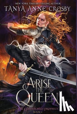 Crosby, Tanya Anne - Crosby, T: Arise the Queen