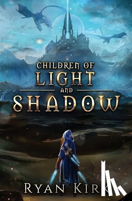 Kirk, Ryan - Children of Light and Shadow