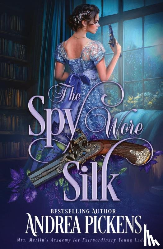 Pickens, Andrea - The Spy Wore Silk