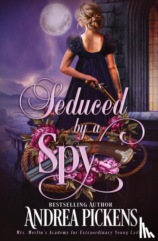 Pickens, Andrea - Seduced by a Spy