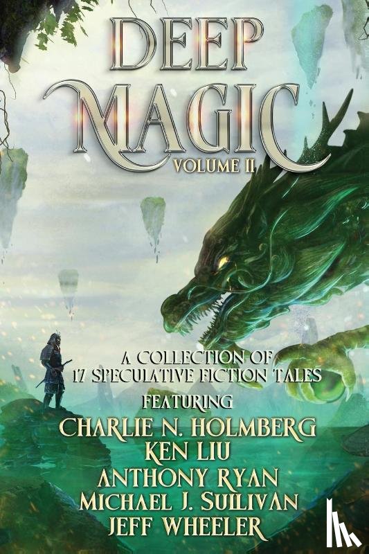 Wheeler, Jeff, Ryan, Anthony, Liu, Ken - Deep Magic Volume II