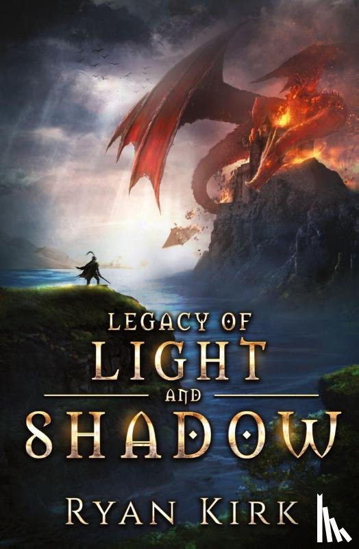 Kirk, Ryan - Legacy of Light and Shadow