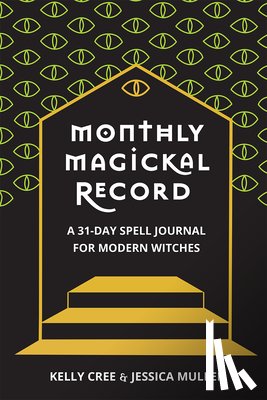 Cree, Kelly, Mullen, Jessica - Monthly Magickal Record