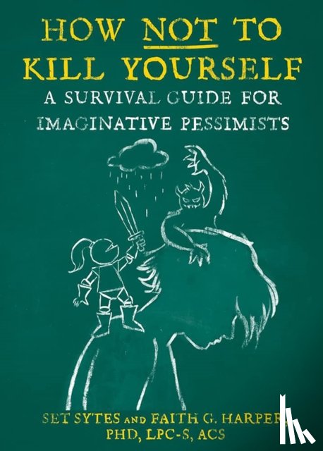 Sytes, Set, Harper, Faith G. - How Not to Kill Yourself