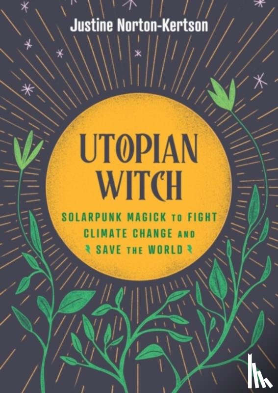 Norton-Kertson, Justine - Utopian Witch