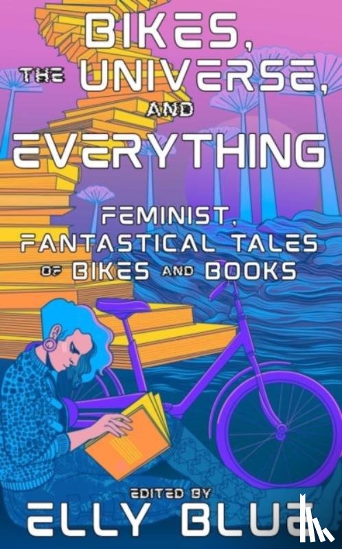  - Bikes, the Universe, and Everything