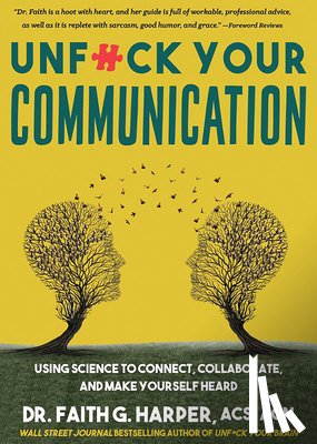 Harper, Faith G. - Unfuck Your Communication