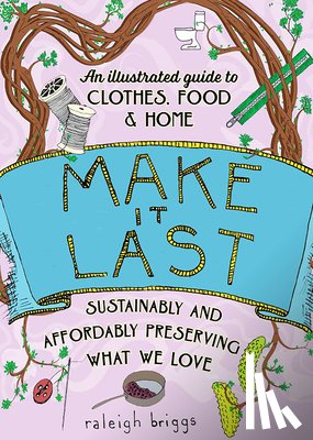Briggs, Raleigh - Make It Last (2nd Edition)