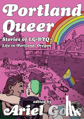  - Portland Queer (2nd Ed.)