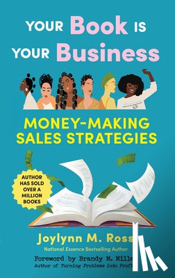 Ross, Joylynn M. - Your Book Is Your Business