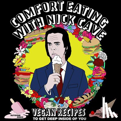 Zingg, Automne, Ploeg, Joshua - Comfort Eating With Nick Cave