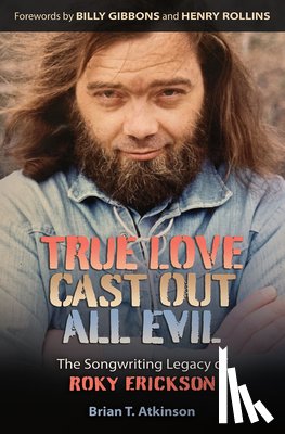 Atkinson, Brian T., Gibbons, Billy, Rollins, Henry - True Love Cast Out All Evil