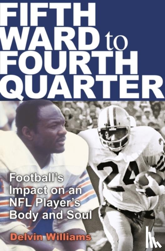 Williams, Delvin - Fifth Ward to Fourth Quarter