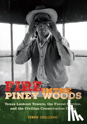 Cavallerano, Edward - Fire in the Piney Woods