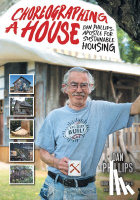 Phillips, Dan - Choreographing a House