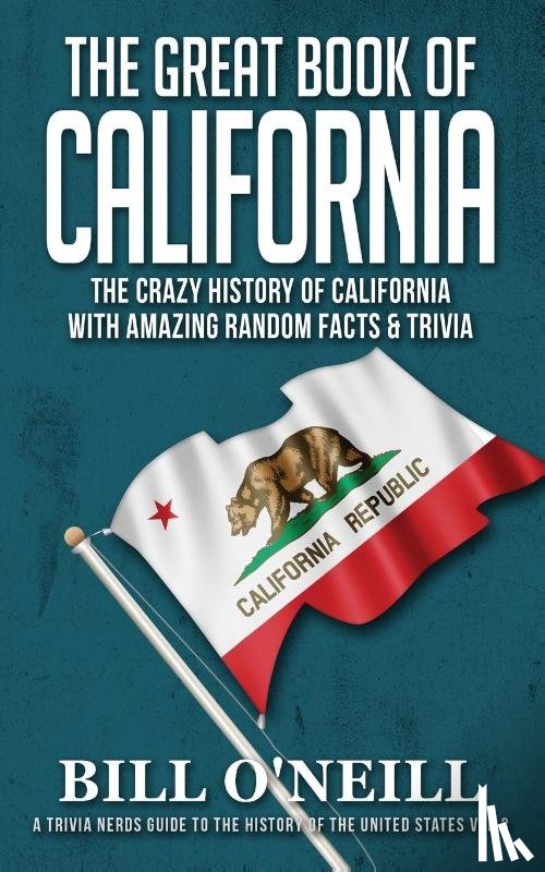 O'Neill, Bill - The Great Book of California