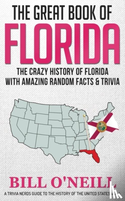 O'Neill, Bill - The Great Book of Florida