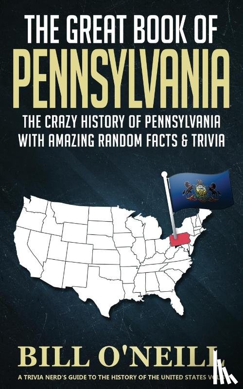 O'Neill, Bill - The Great Book of Pennsylvania