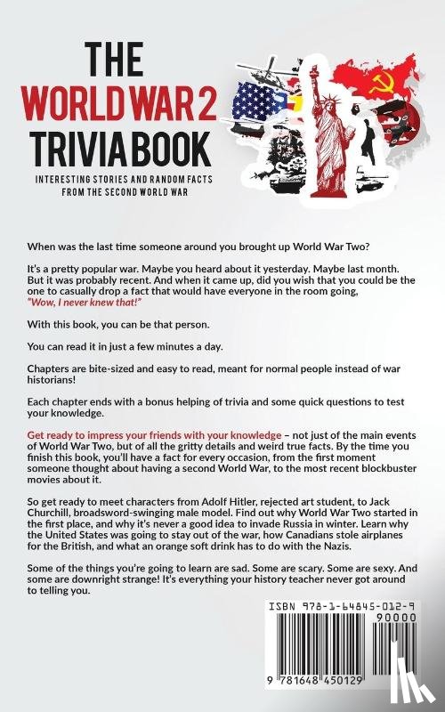 O'Neill, Bill, Walker, Dwayne - The World War 2 Trivia Book