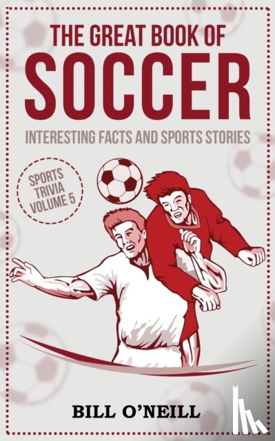 O'Neill, Bill - The Great Book of Soccer