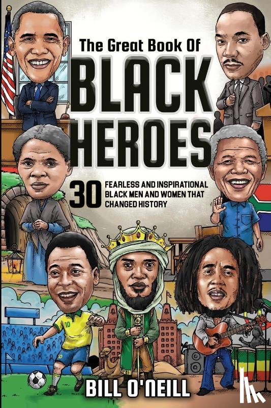 O'Neill, Bill - The Great Book of Black Heroes