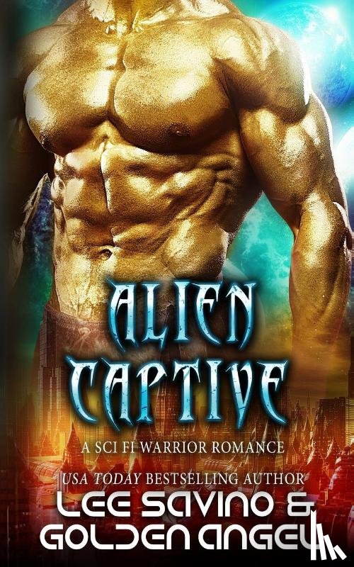 Savino, Lee, Angel, Golden - Alien Captive