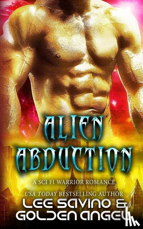 Savino, Lee, Angel, Golden - Alien Abduction