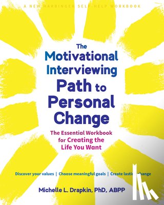 Drapkin, Michelle - The Motivational Interviewing Path to Personal Change