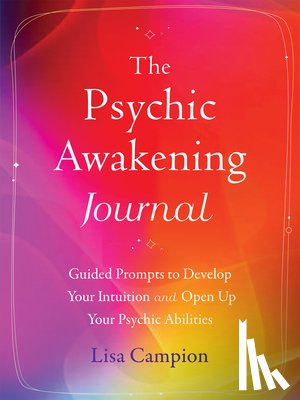 Campion, Lisa - The Psychic Awakening Journal