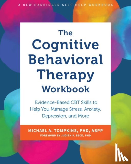 Tompkins, Michael A. - The Cognitive Behavioral Therapy Workbook