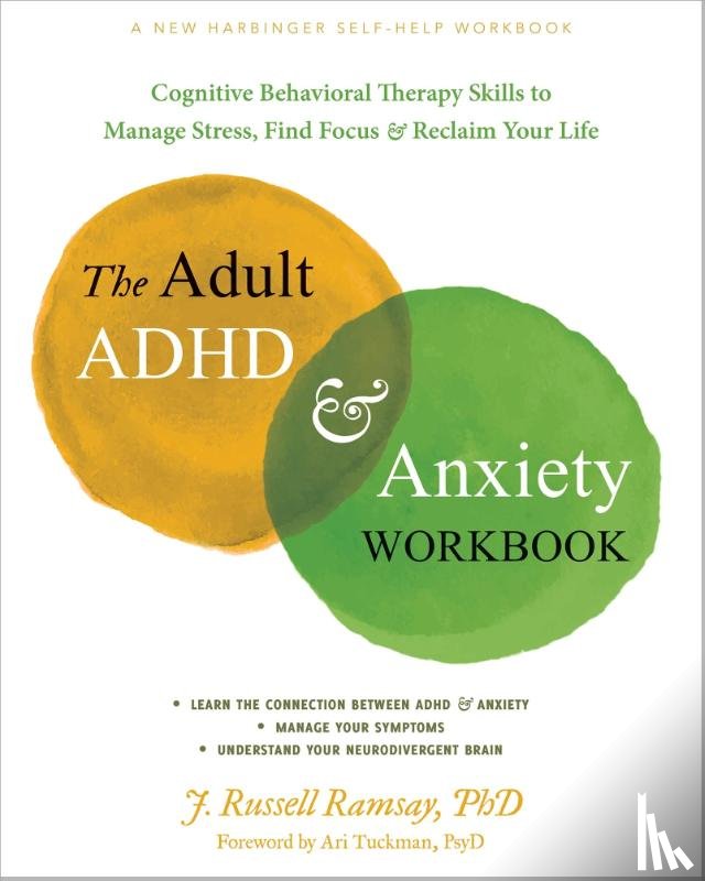 Ramsay, J. R. - The Adult ADHD and Anxiety Workbook