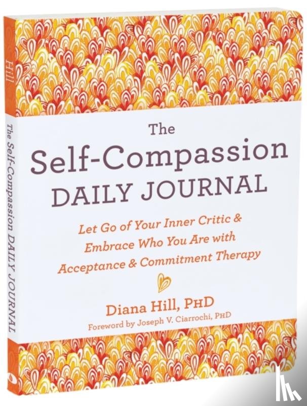Hill, Diana - The Self-Compassion Daily Journal
