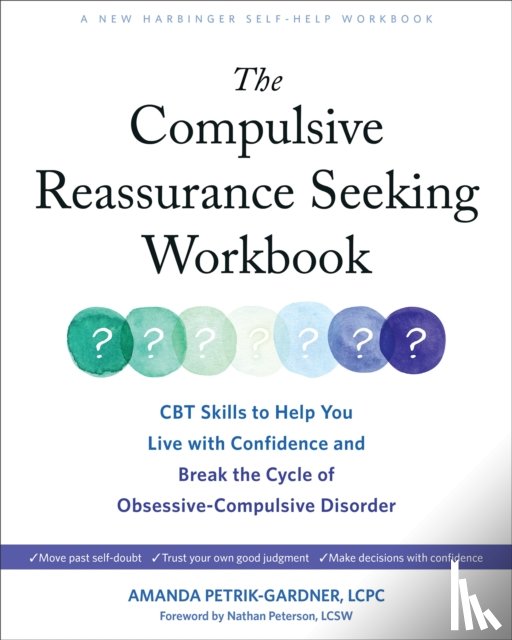 Petrik-Gardner, Amanda - The Compulsive Reassurance Seeking Workbook