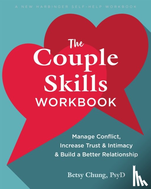 Chung, Betsy - The Couple Skills Workbook