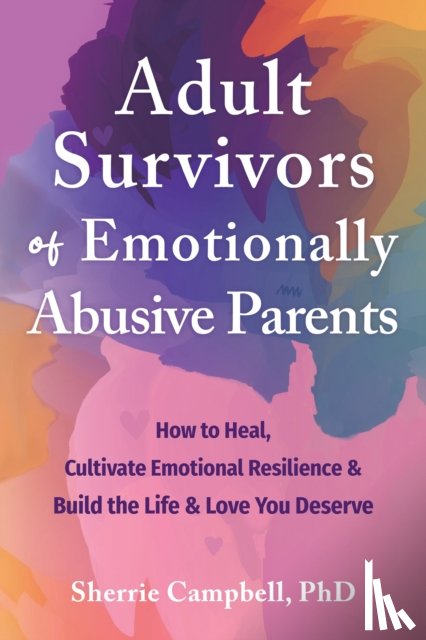 Campbell, Sherrie - Adult Survivors of Emotionally Abusive Parents