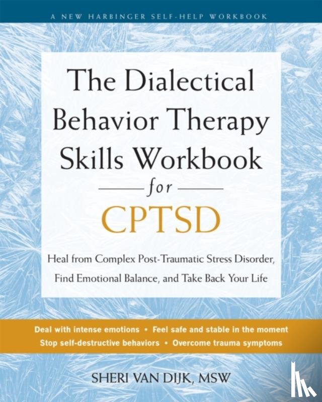 van Dijk, Sheri - The Dialectical Behavior Therapy Skills Workbook for C-PTSD