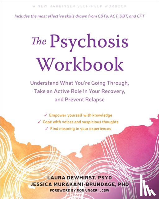 Murakami-Brundage, Jessica, Dewhirst, Laura - The Psychosis Workbook