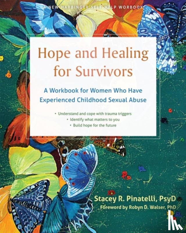Walser, Robyn D., Pinatelli, Stacey R. - Hope and Healing for Survivors