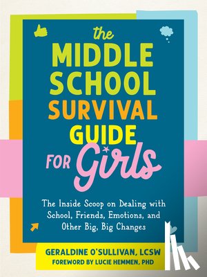 O'Sullivan, Geraldine, Hemmen, Lucie - The Middle School Survival Guide for Girls