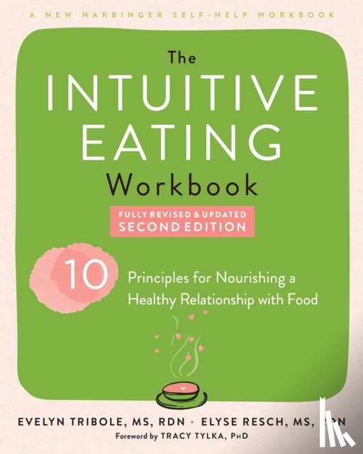 Resch, Elyse, Tribole, Evelyn, Tylka, Tracy - Intuitive Eating Workbook