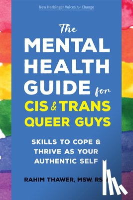 Thawer, Rahim - The Mental Health Guide for Cis and Trans Queer Guys